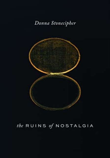 The Ruins of Nostalgia, Paperback / softback Book