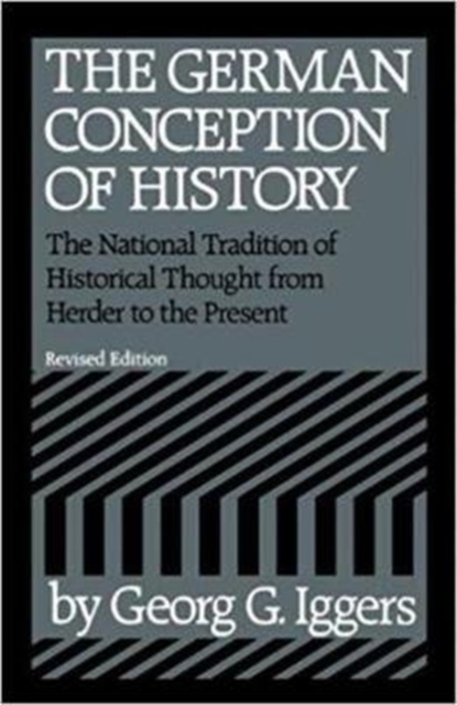 The German Conception of History, Paperback / softback Book