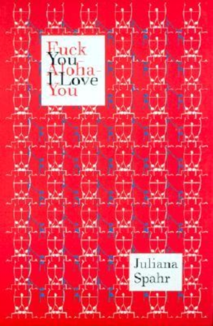 Fuck You-Aloha-I Love You, Paperback / softback Book