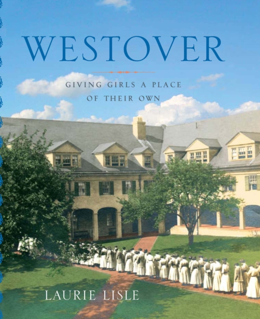 Westover : Giving Girls a Place of Their Own, EPUB eBook