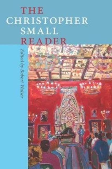The Christopher Small Reader, Hardback Book