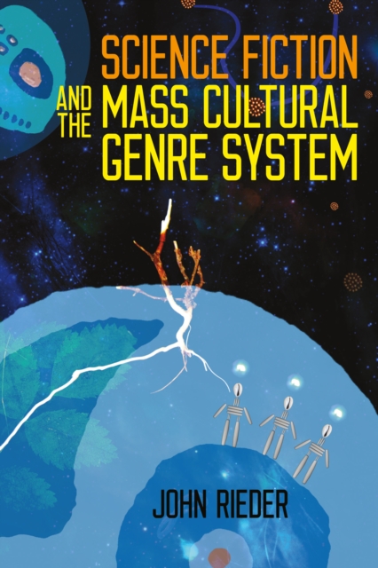 Science Fiction and the Mass Cultural Genre System, EPUB eBook