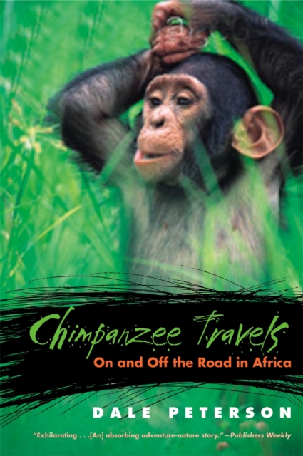 Chimpanzee Travels : On and Off the Road in Africa, Paperback / softback Book
