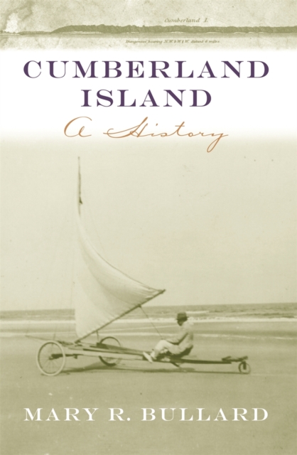 Cumberland Island : A History, Paperback / softback Book