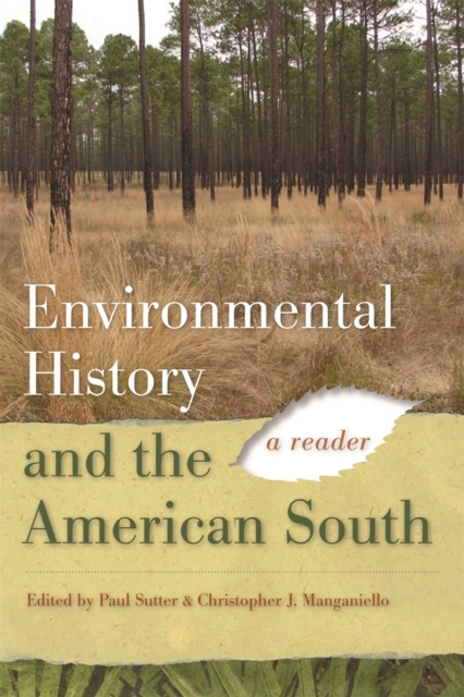 Environmental History and the American South : A Reader, Hardback Book