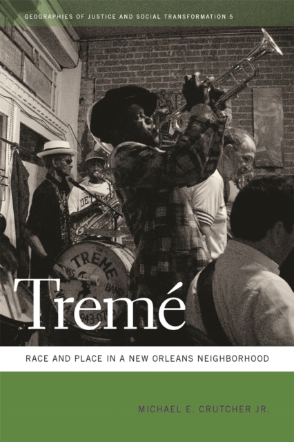 Treme : Race and Place in a New Orleans Neighborhood, PDF eBook
