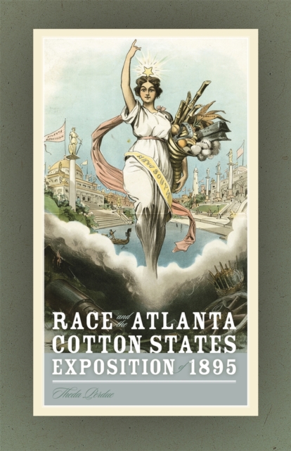 Race and the Atlanta Cotton States Exposition of 1895, PDF eBook