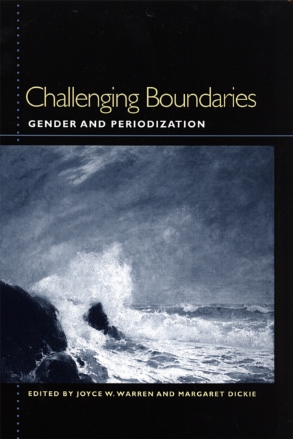 Challenging Boundaries : Gender and Periodization, PDF eBook