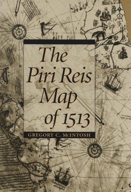 The Piri Reis Map of 1513, PDF eBook
