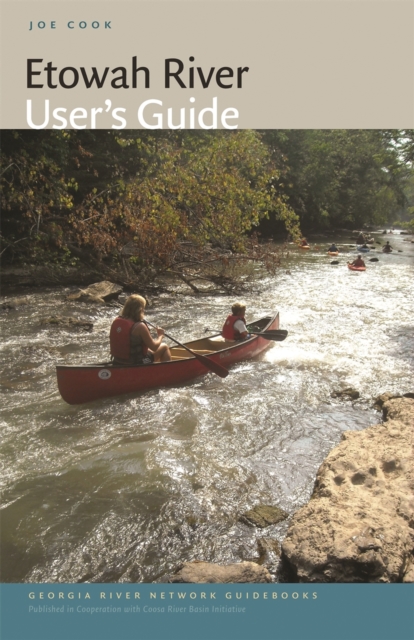 Etowah River User's Guide, Paperback / softback Book