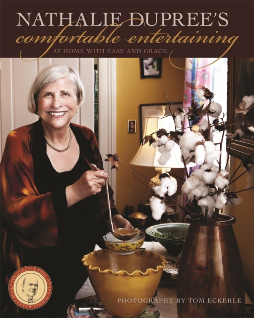 Nathalie Dupree's Comfortable Entertaining : At Home with Ease and Grace, EPUB eBook