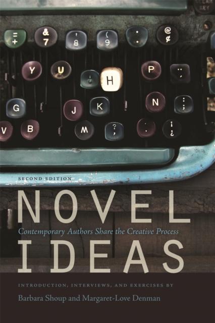Novel Ideas : Contemporary Authors Share the Creative Process, EPUB eBook