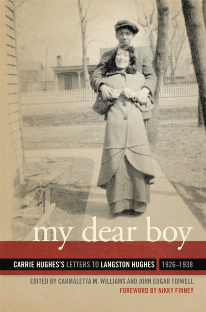 My Dear Boy : Carrie Hughes's Letters to Langston Hughes, 1926-1938, EPUB eBook