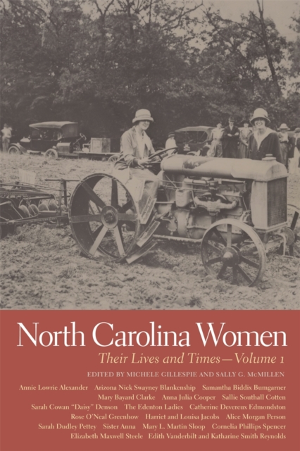 North Carolina Women : Their Lives and Times, Volume 1, EPUB eBook