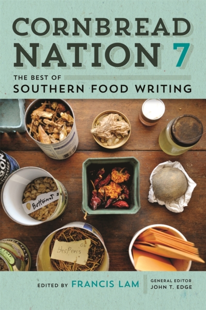 Cornbread Nation 7 : The Best of Southern Food Writing, Paperback / softback Book