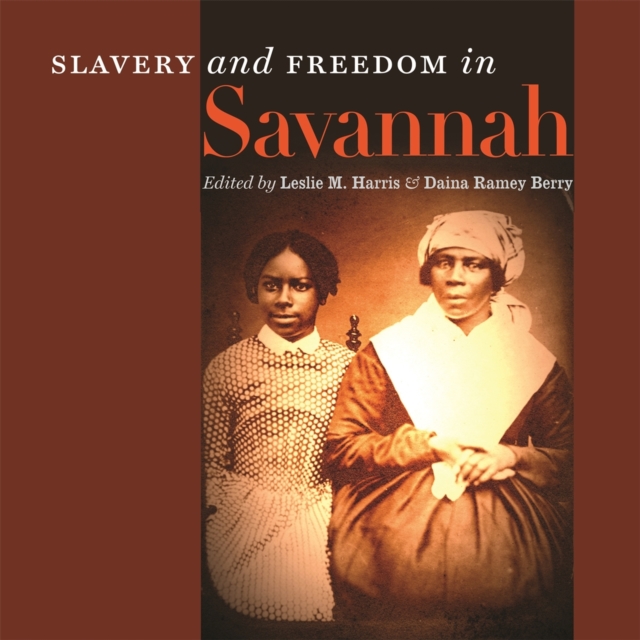 Slavery and Freedom in Savannah, EPUB eBook