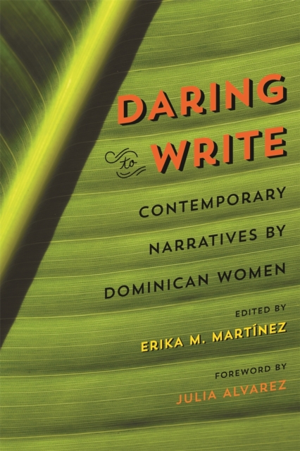 Daring to Write : Contemporary Narratives by Dominican Women, EPUB eBook