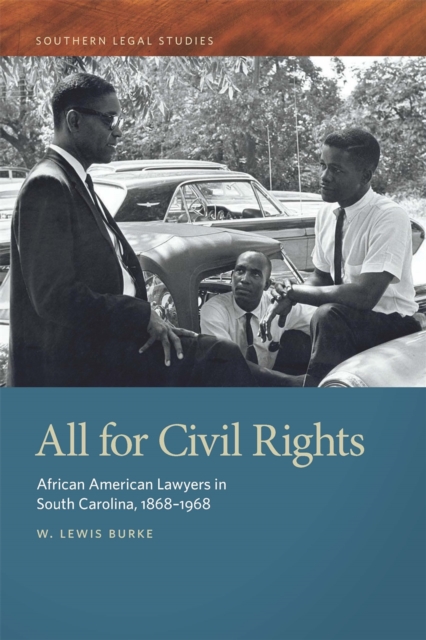 All for Civil Rights : African American Lawyers in South Carolina, 1868-1968, EPUB eBook