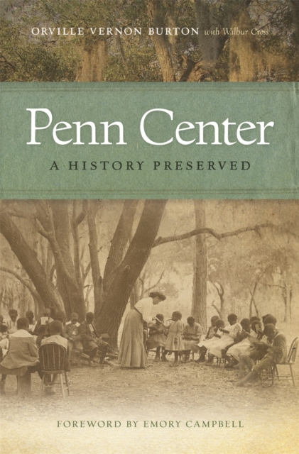 Penn Center : A History Preserved, Paperback / softback Book