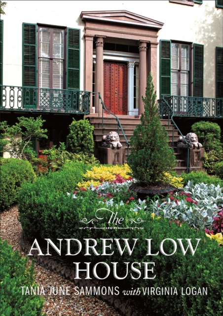 The Andrew Low House, Hardback Book