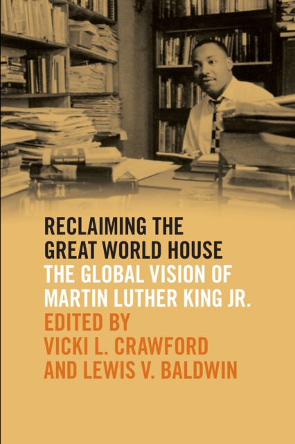 Reclaiming the Great World House : The Global Vision of Martin Luther King Jr., EPUB eBook