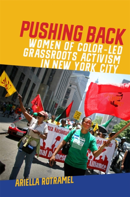 Pushing Back : Women of Color-Led Grassroots Activism in New York City, Hardback Book