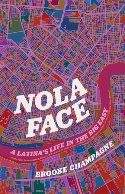 Nola Face : A Latina's Life in the Big Easy, PDF eBook