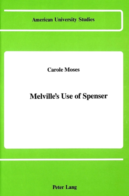 Melville's Use of Spenser, Hardback Book