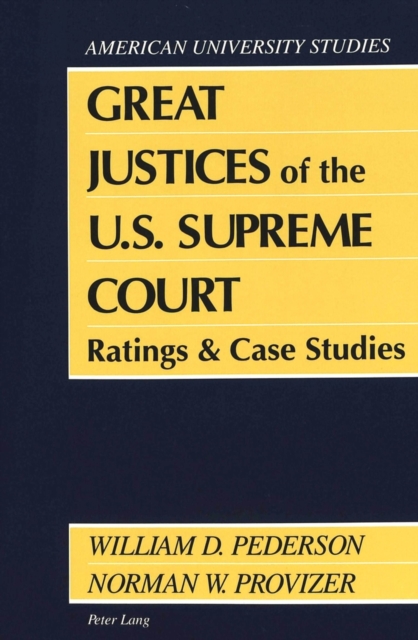 Great Justices of the U.S. Supreme Court : Ratings and Case Studies, Paperback / softback Book