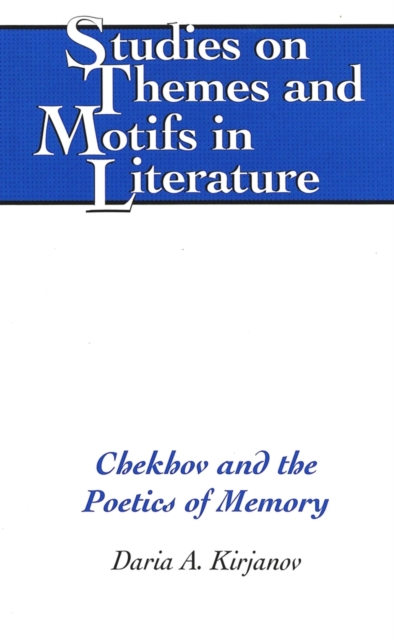 Chekhov and the Poetics of Memory, Hardback Book