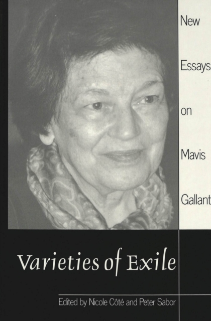 Varieties of Exile : New Essays on Mavis Gallant, Hardback Book
