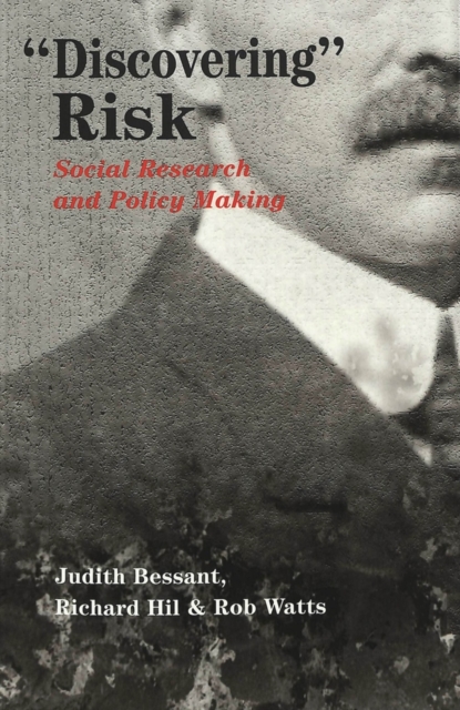 Discovering Risk : Social Research and Policy Making, Paperback / softback Book