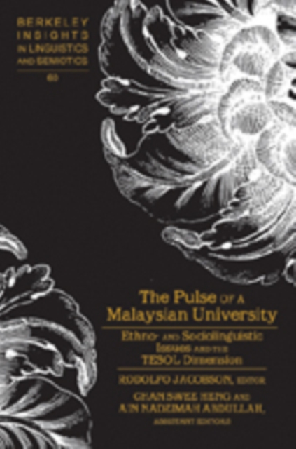 The Pulse of a Malaysian University : Ethno- and Sociolinguistic Issues and the TESOL Dimension, Hardback Book