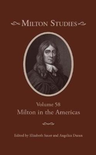 Milton Studies : Volume 58, Milton in the Americas, Hardback Book
