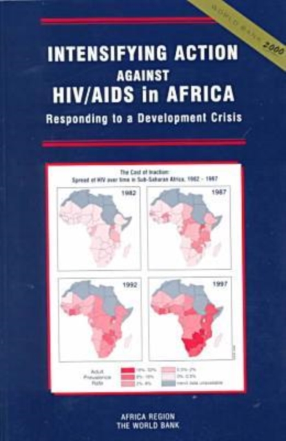 Intensifying Action Against HIV/AIDS in Africa : Responding to a Development Crisis, Hardback Book