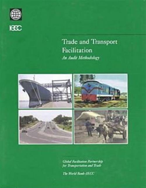 Trade and Transport Facilitation : An Audit Methodology, Paperback / softback Book