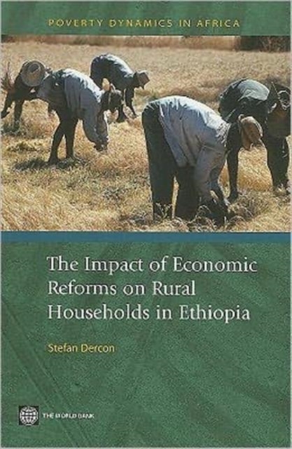 The Impact of Economic Reforms on Rural Households in Ethiopia : A Study from 1989 - 1995, Paperback / softback Book