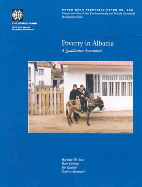 Poverty in Albania : A Qualitative Assessment, Paperback / softback Book