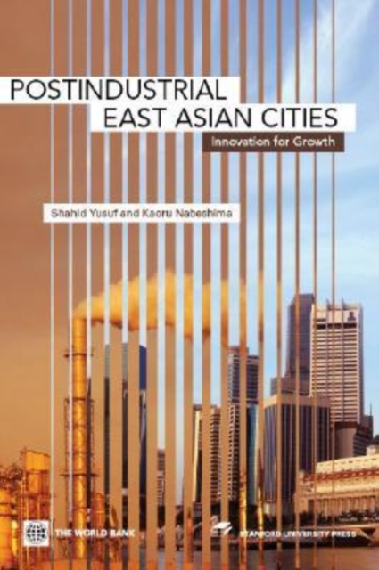 Postindustrial East Asian Cities : Innovation for Growth, Paperback / softback Book