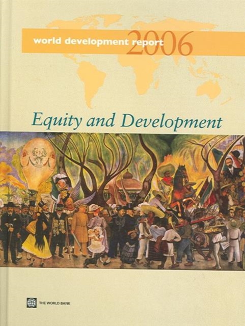 World Development Report  Equity and Development, Hardback Book