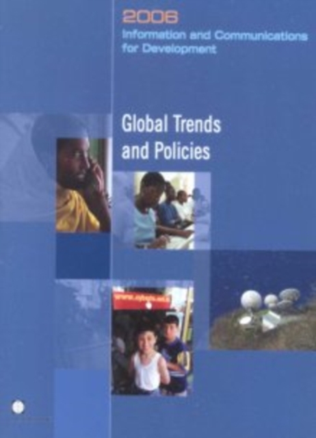 Information and Communications for Development : Global Trends and Policies, Paperback Book
