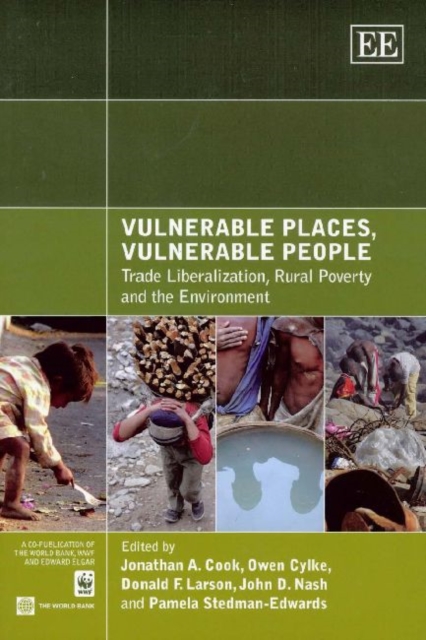 Vulnerable Places, Vulnerable People : Trade Liberalization, Rural Poverty and the Environment, Paperback / softback Book