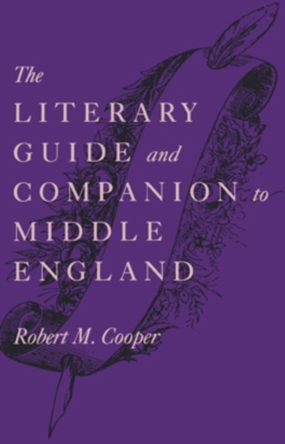 The Literary Guide and Companion to Middle England, Hardback Book