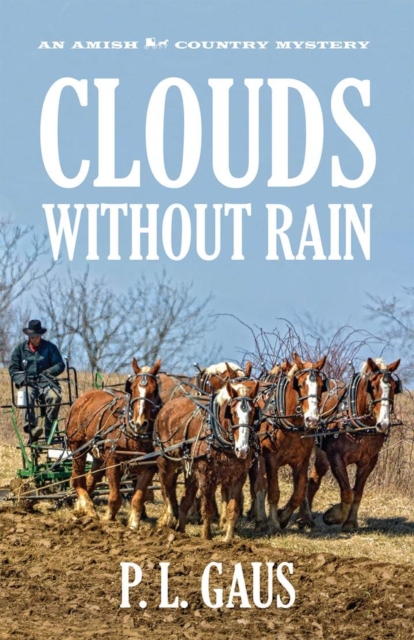 Clouds without Rain : An Amish Country Mystery, Hardback Book
