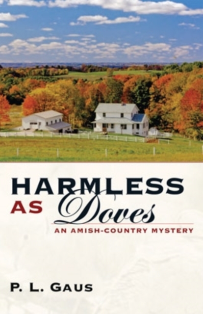 Harmless as Doves : An Amish-Country Mystery, Hardback Book