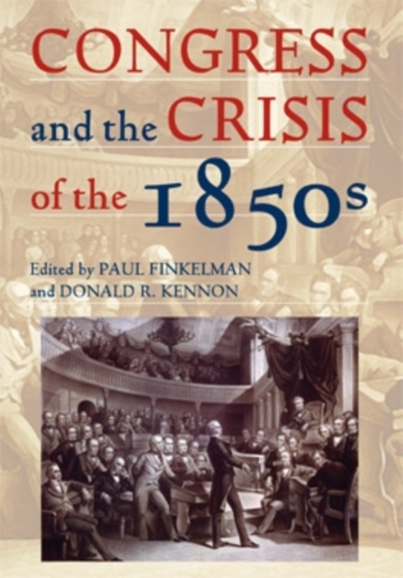 Congress and the Crisis of the 1850s, Hardback Book