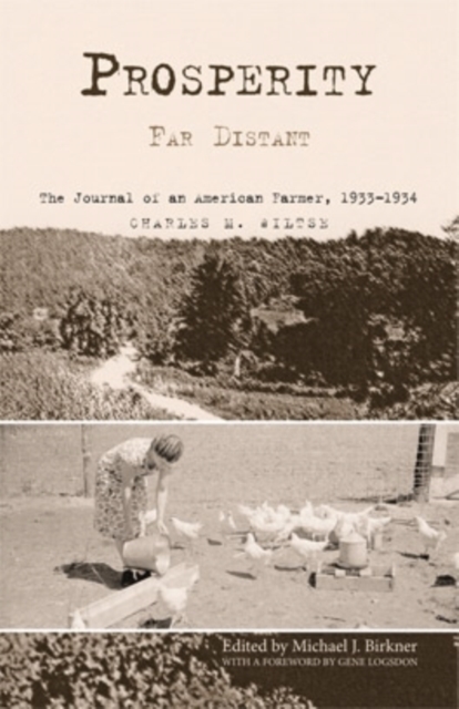 Prosperity Far Distant : The Journal of an American Farmer, 1933-1934, Hardback Book