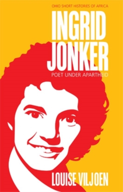 Ingrid Jonker : Poet under Apartheid, Paperback / softback Book