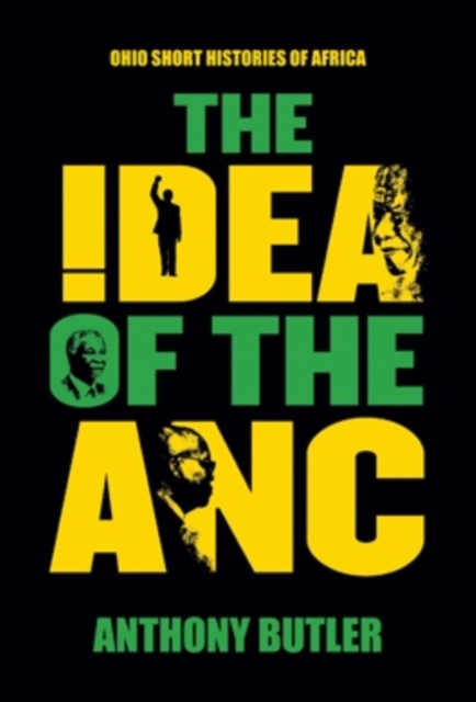 The Idea of the ANC, Paperback / softback Book