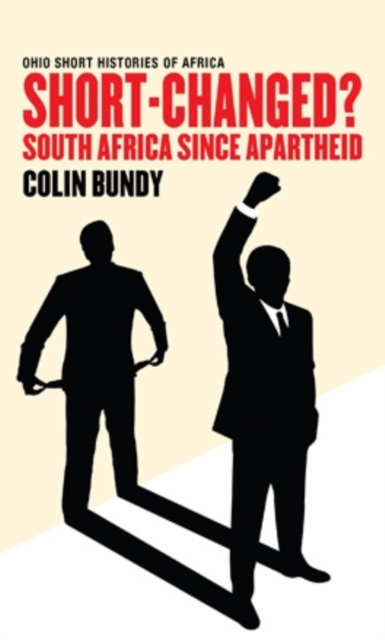 Short-Changed? : South Africa since Apartheid, Paperback / softback Book